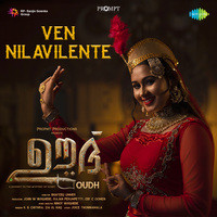 Ven Nilavilente (From "Oudh")