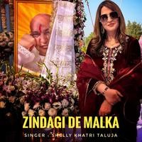 Zindagi De Malka