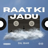 Raat Ki Jadu