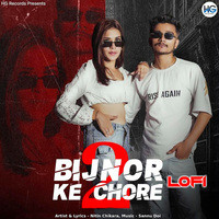 Bijnor Ke Chore (Lofi)