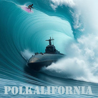 Polkalifornia