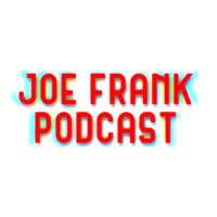 JOE FRANK PODCAST - season - 1