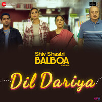 Dil Dariya (From "Shiv Shastri Balboa")
