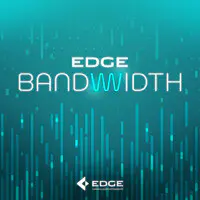 EDGE Bandwidth - season - 1