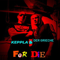 Keppla & Der Grieche Für Die