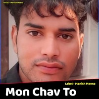 Mon Chav To Jaan