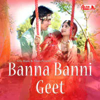 Banna Banni Geet