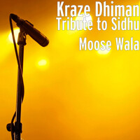 Tribute to Sidhu Moose Wala