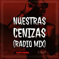 Nuestras Cenizas (Radio Mix)