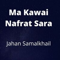 Ma Kawai Nafrat Sara