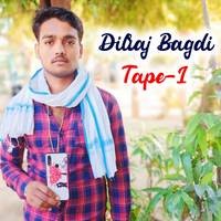 Dilraj Bagdi Tape -1