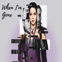 When I'm Gone