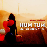 Hum Tum Jahan Miley They