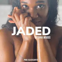 Jaded