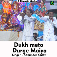 Dukh meto Durge Maiya