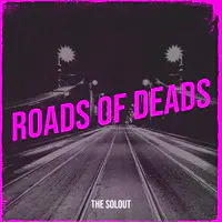 Roads of Deads