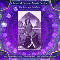 Classical Persian Music Series: The Setar and Dumbak