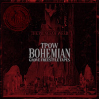 TPOW Bohemian Grove (Freestyle Tapes)