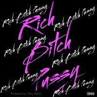 Rich Bitch Pussy