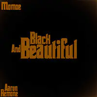 Black and Beautiful