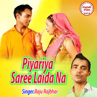 Piyariya Saree Laida Na