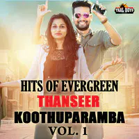 Hits Of Evergreen Thanseer Koothuparamba Vol 1