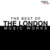 The Best Of The London Music Works
