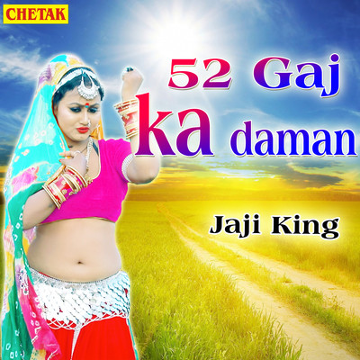 52 Gaj Ka Daman Song|Jaji King|52 Gaj Ka Daman| Listen to new songs and