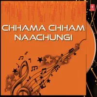 Chhama Chham Naachungi