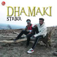 Dhamaki- Strikr