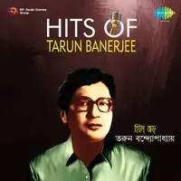 Hits of Tarun Banerjee