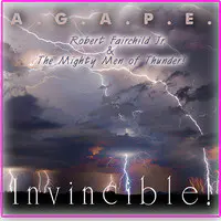Agape: Robert Fairchild, Jr &Amp; the Mighty Men of Thunder Invincible
