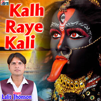 Kalh Raye Kali