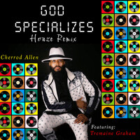 God Specializes (Houze) [Remix]