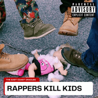 Rappers Kill Kids