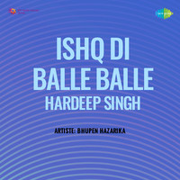 Ishq Di Balle Balle Hardeep Singh