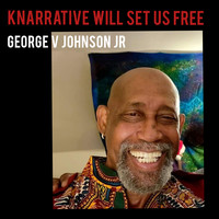 Knarrative Will Set Us Free