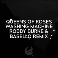 Washing Maschine (Robby Burke & Bäsello Remix)