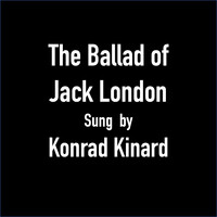 The Ballad of Jack London