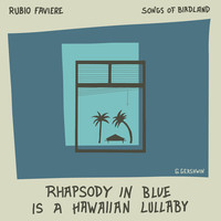 Rhapsody in Blue Is a Hawaiian Lullaby