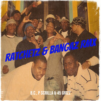 Ratchetz & Bangaz (Remix)