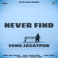 Never find
