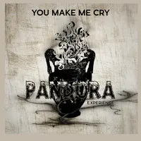 You Make Me Cry