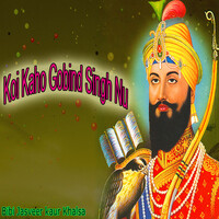 Koi Kaho Gobind Singh Nu