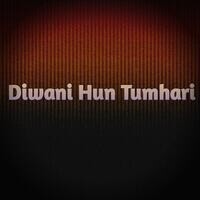 Diwani Hun Tumhari