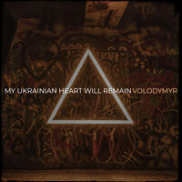 My Ukrainian Heart Will Remain