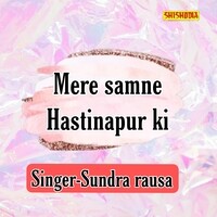 Mere Samne Hastinapur Ki