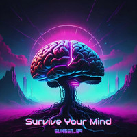 Survive Your Mind