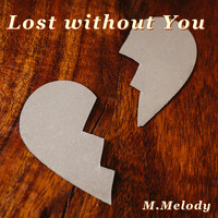 Lost Without You