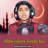 Abhi islam Zinda hai